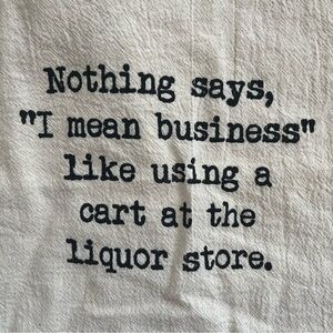 New funny quote kitchen tea towel (NEW) Liquor store